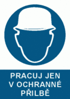 Pracuj jen v ochranné přilbě, 2301b,plast A4