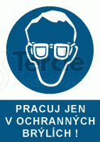 Pracuj jen v ochranných brýlích, A4 - folie, 2403b